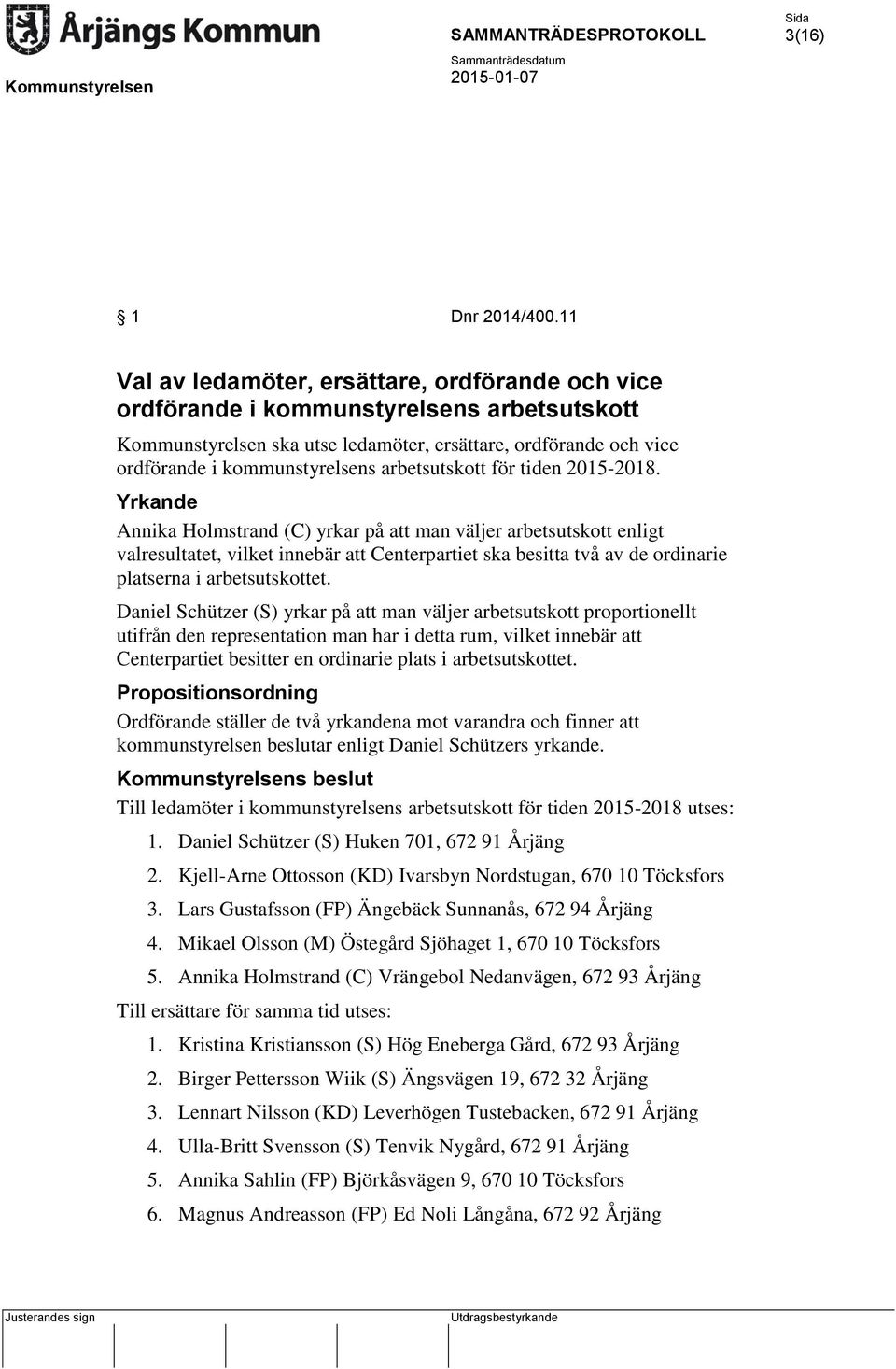 arbetsutskott för tiden 2015-2018.