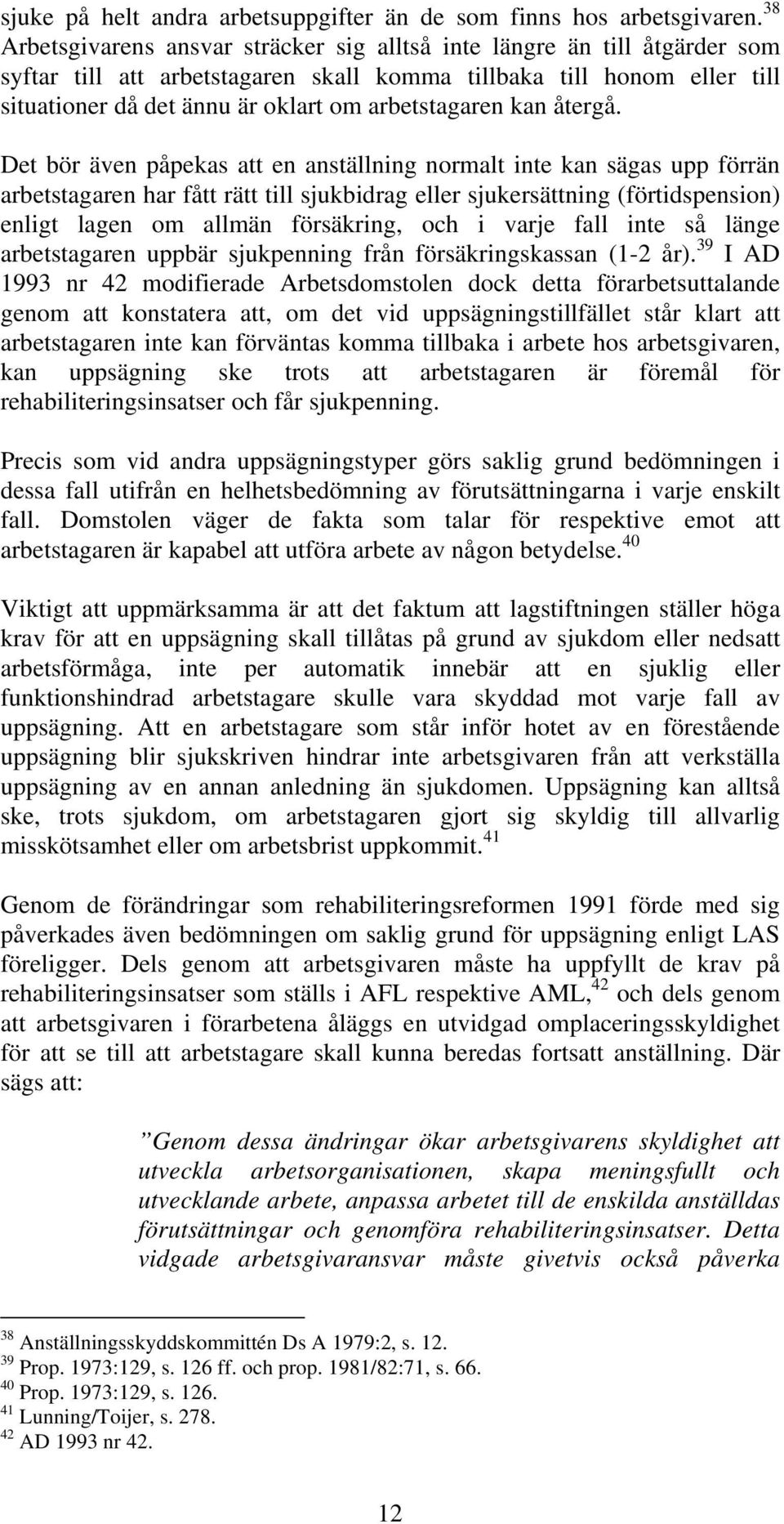 arbetstagaren kan återgå.