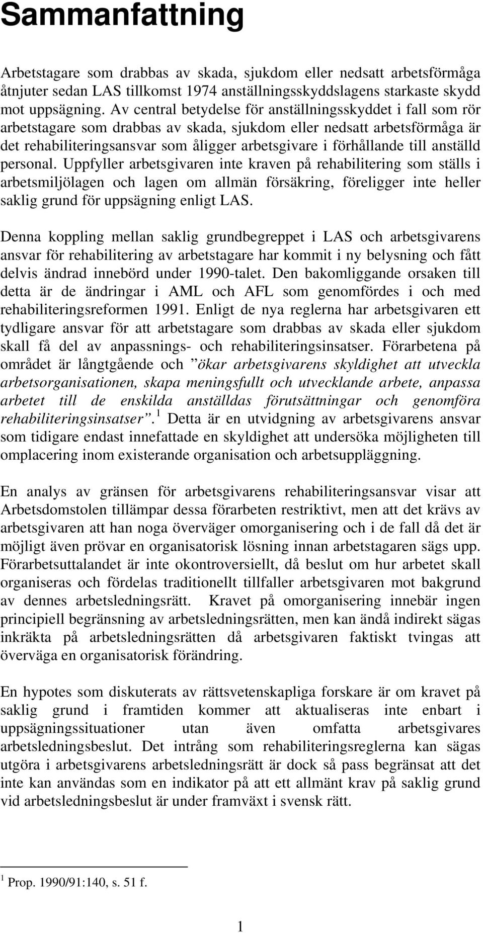 till anställd personal.
