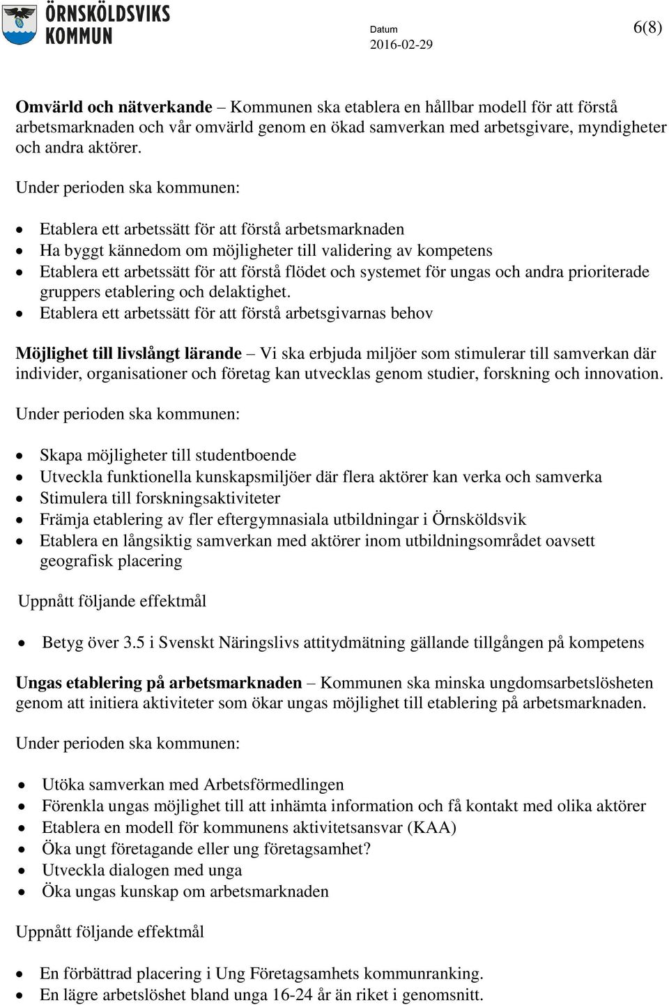 prioriterade gruppers etablering och delaktighet.