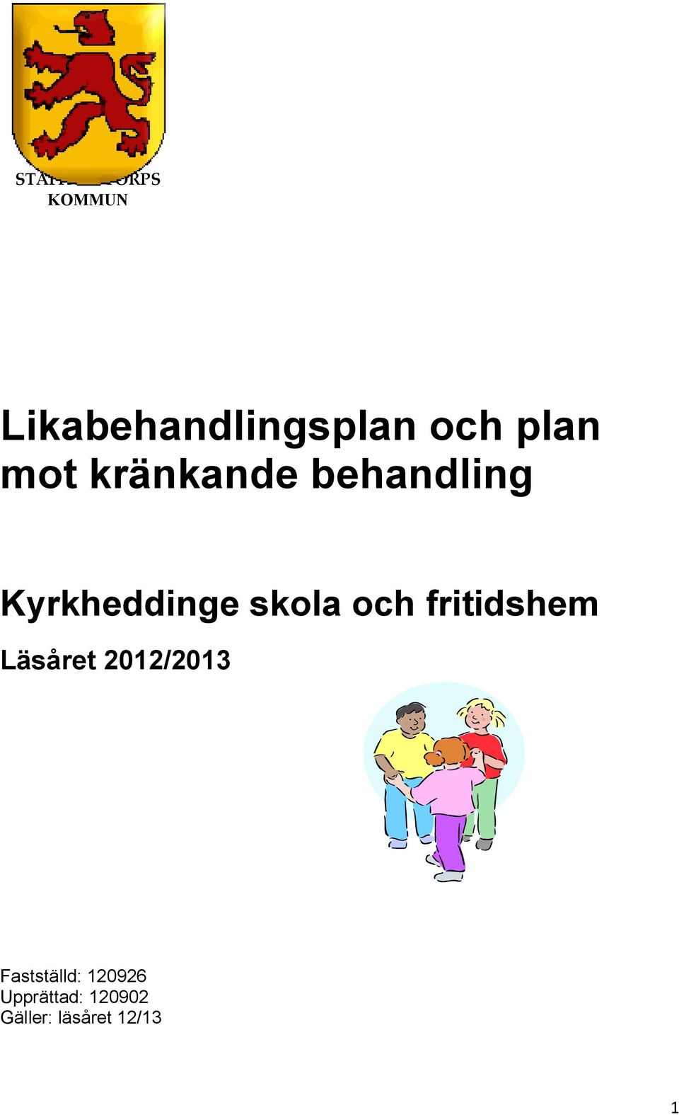 skola och fritidshem Läsåret 2012/2013