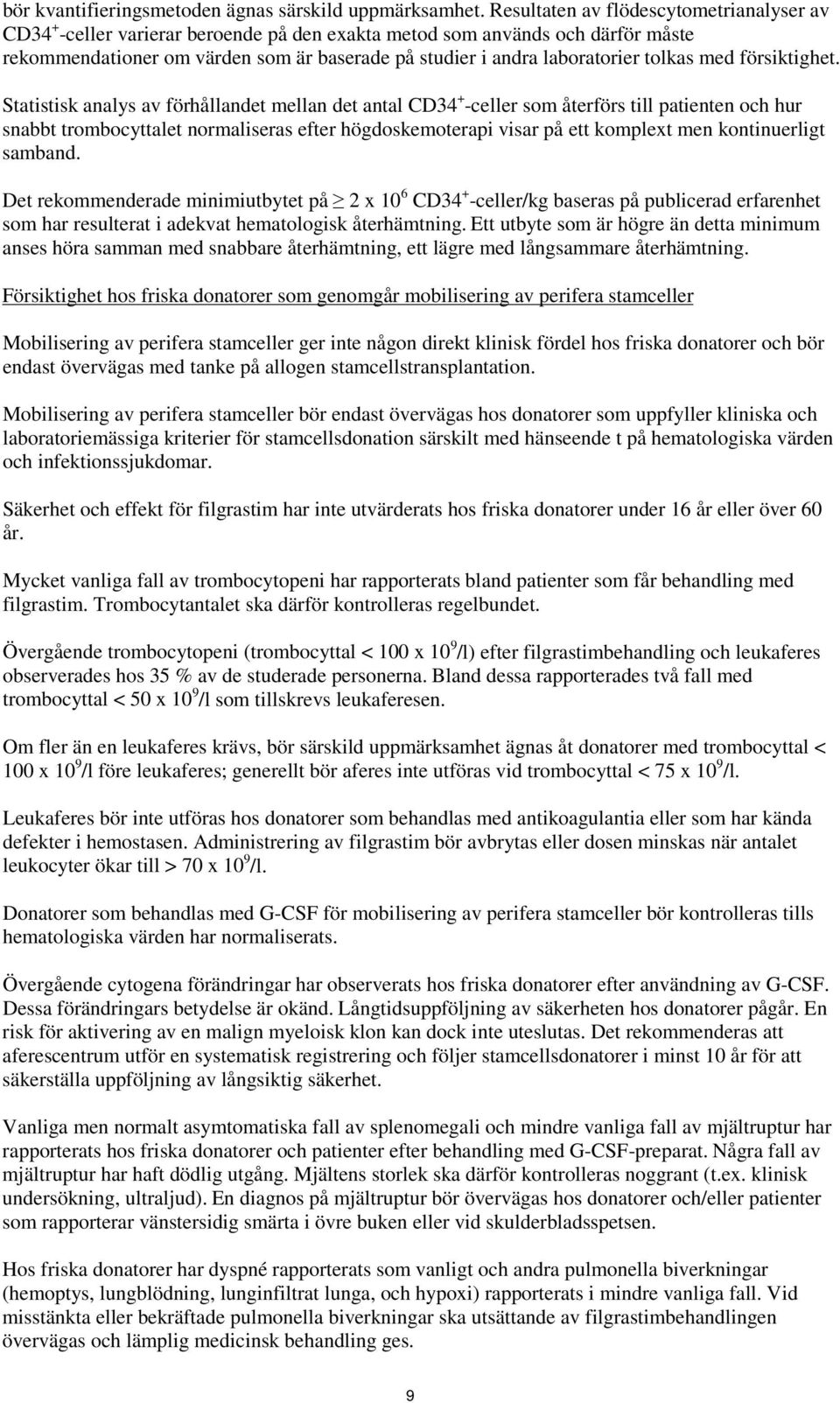 tolkas med försiktighet.