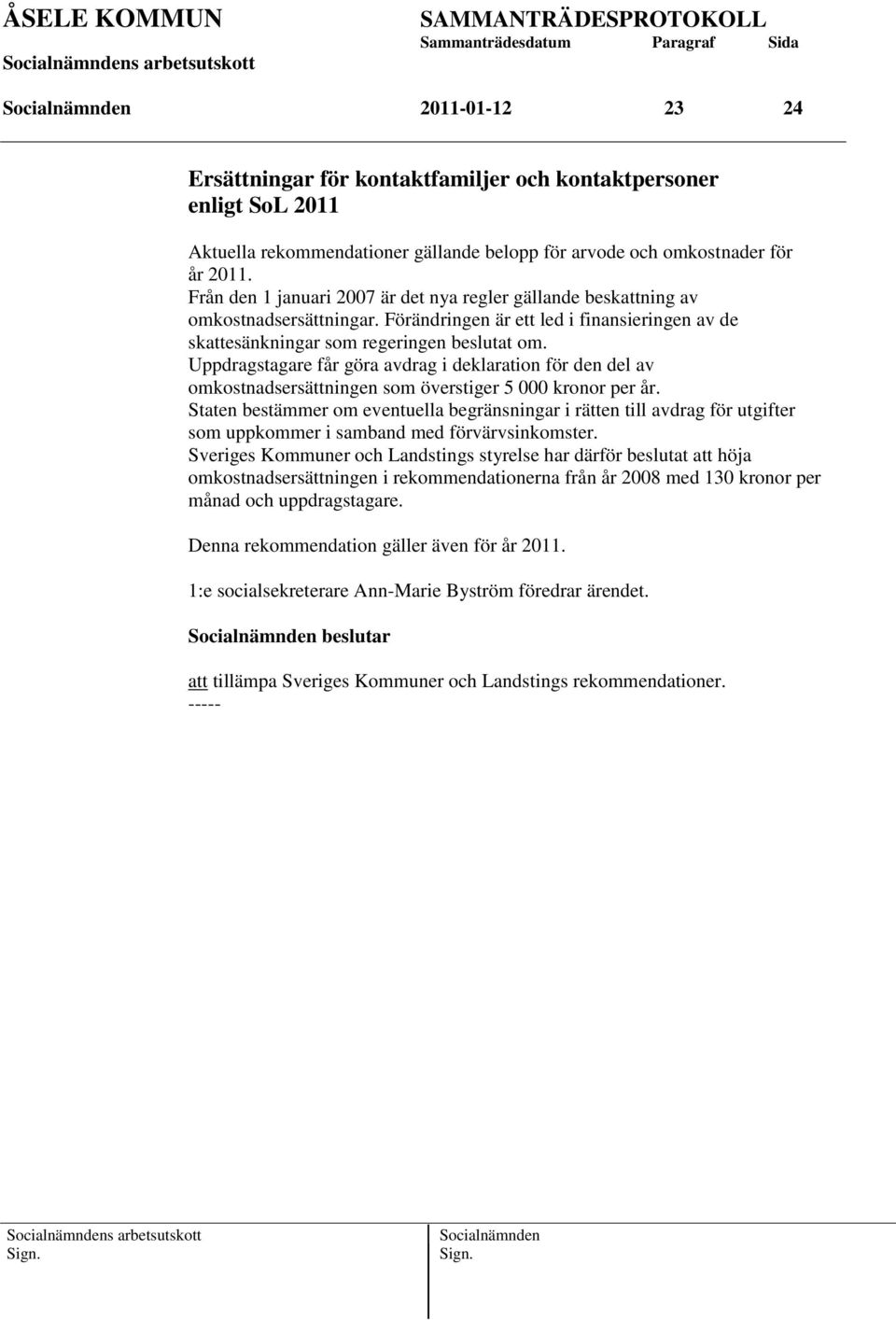 Uppdragstagare får göra avdrag i deklaration för den del av omkostnadsersättningen som överstiger 5 000 kronor per år.