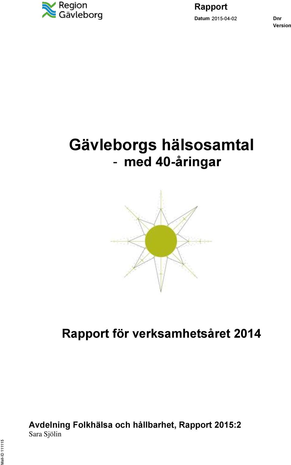 verksamhetsåret 2014 Avdelning