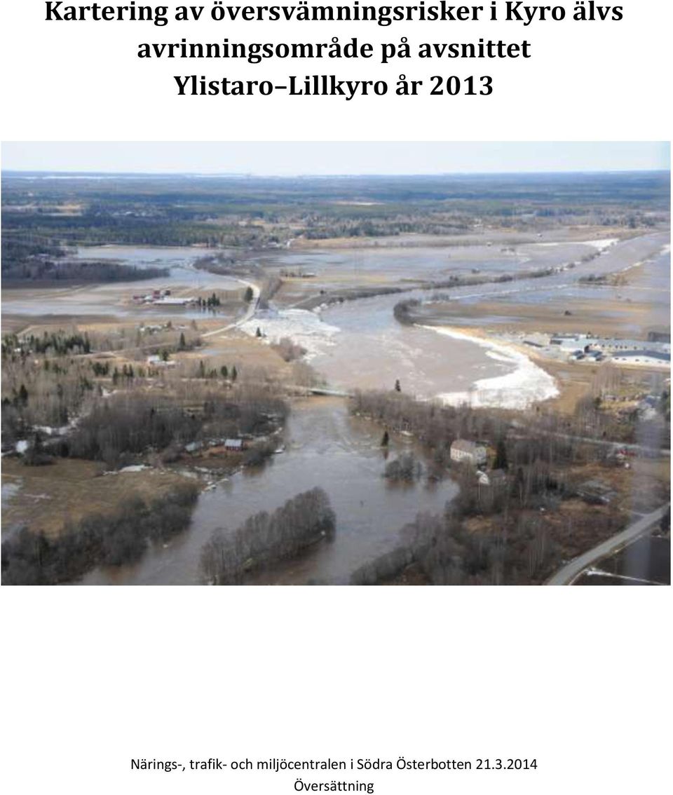 Lillkyro år 2013 Närings-, trafik- och