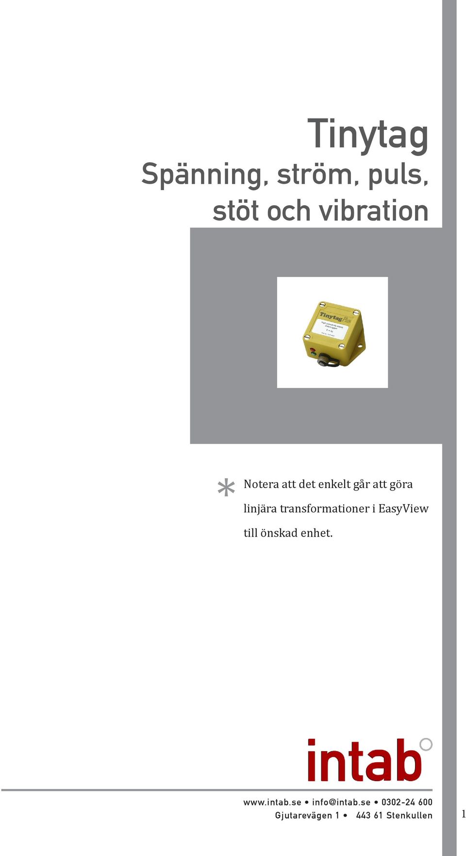 transformationer i EasyView till önskad enhet. www.