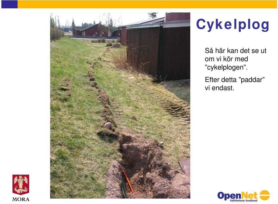 med cykelplogen.