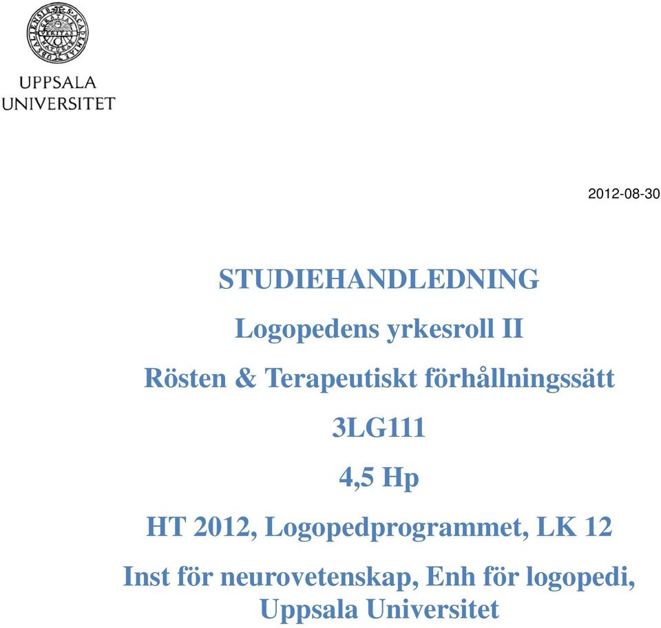 4,5 Hp HT 2012, Logopedprogrammet, LK 12 Inst för