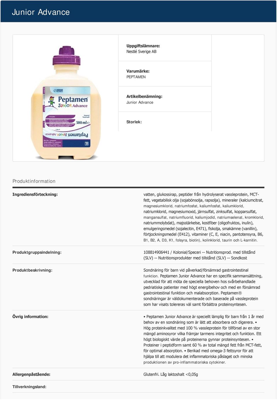 mangansulfat, natriumfluorid, kaliumjodid, natriumselenat, kromklorid, natriummolybdat), majsstärkelse, kostfiber (oligofruktos, inulin), emulgeringsmedel (sojalecitin, E471), fiskolja, smakämne