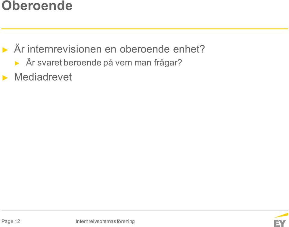 oberoende enhet?