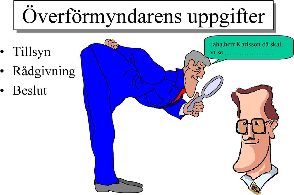 Rådgivning Beslut