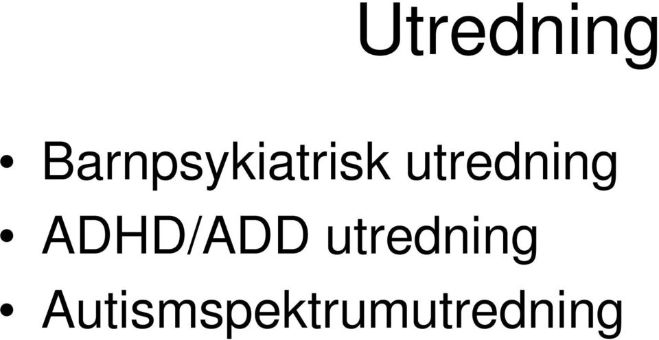 utredning ADHD/ADD