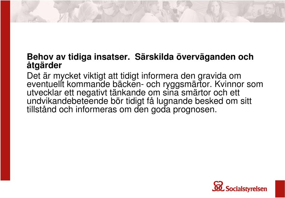 gravida om eventuellt kommande bäcken- och ryggsmärtor.