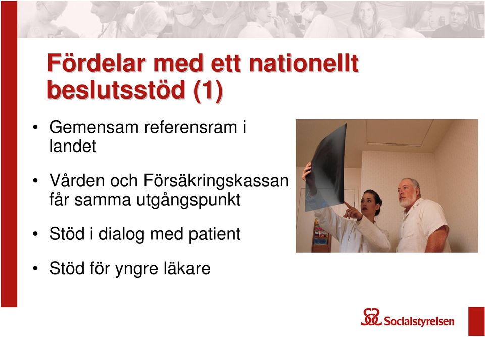 och Försäkringskassan får samma