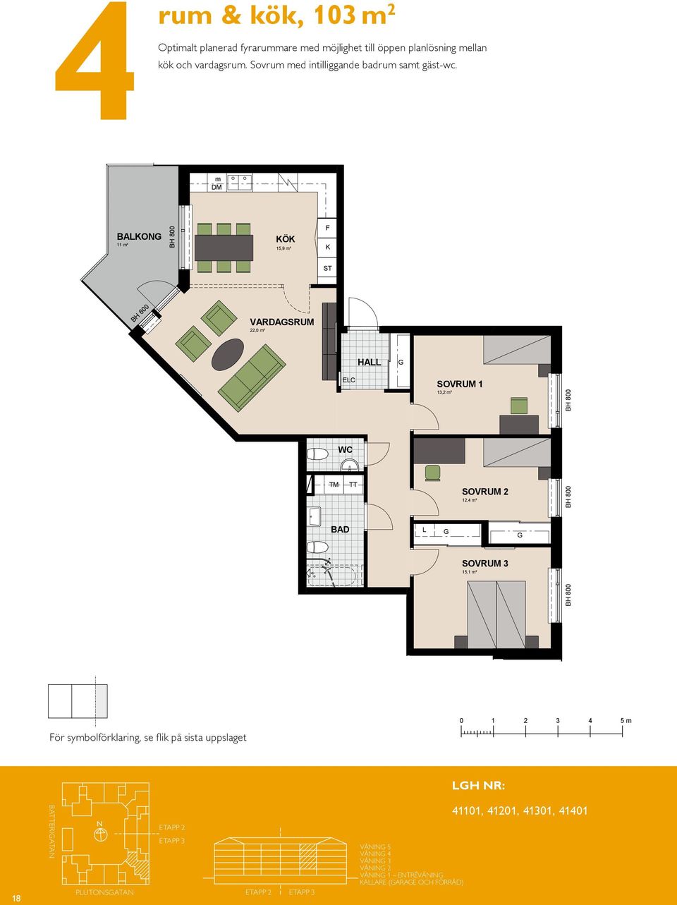 SOVRUM 3 15,1 m² 18 För symbolförklaring, se flik på sista uppslaget BATTERIATA PUTOSATA Våning 4 Tr Våning 4 Tr H R: H 41101, R: 41201, 41301, 41401 H R: 41101, 41201, 41301, 41401 41101, 41201,
