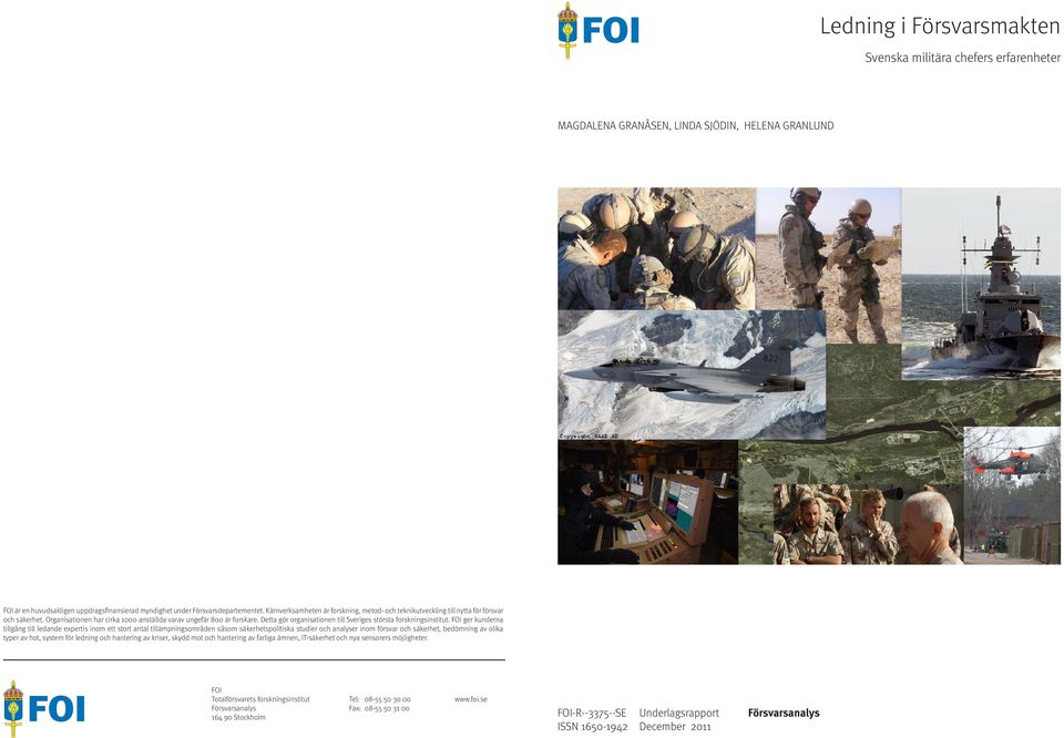 Detta gör organisationen till Sveriges största forskningsinstitut.