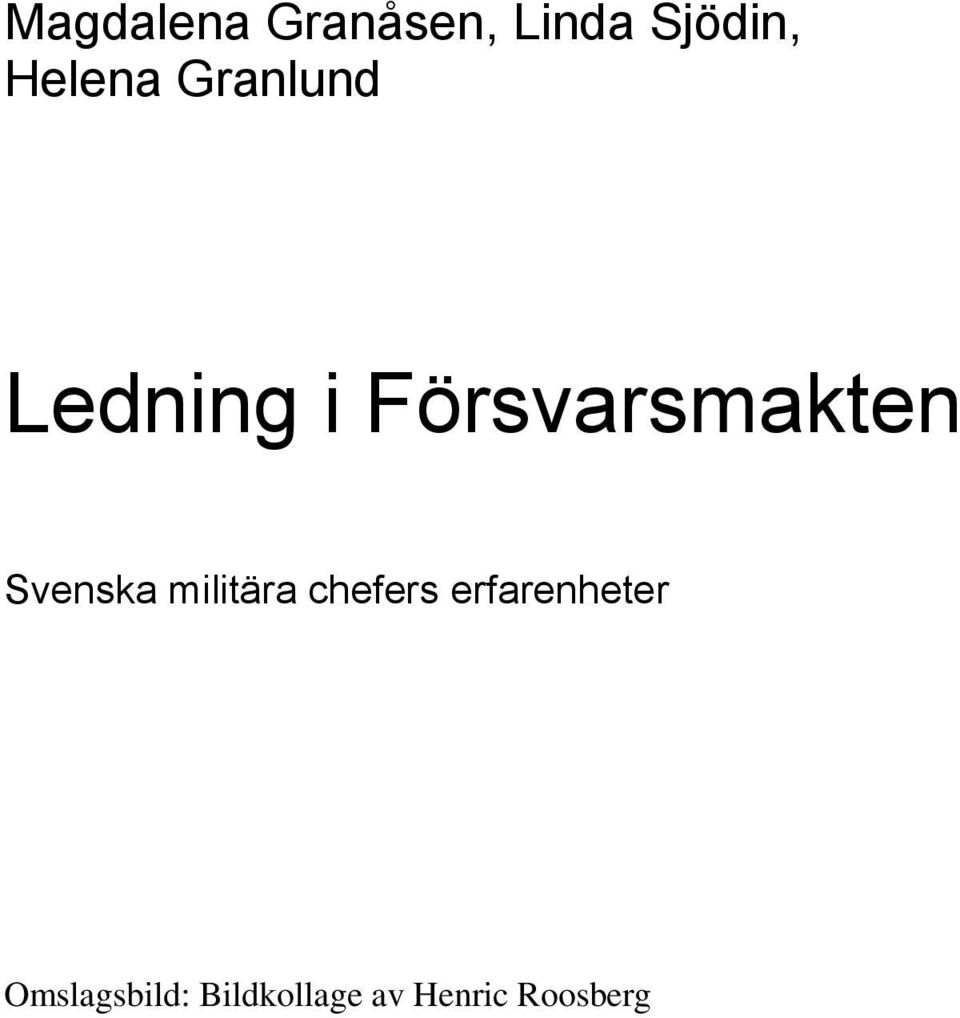 Försvarsmakten Svenska militära