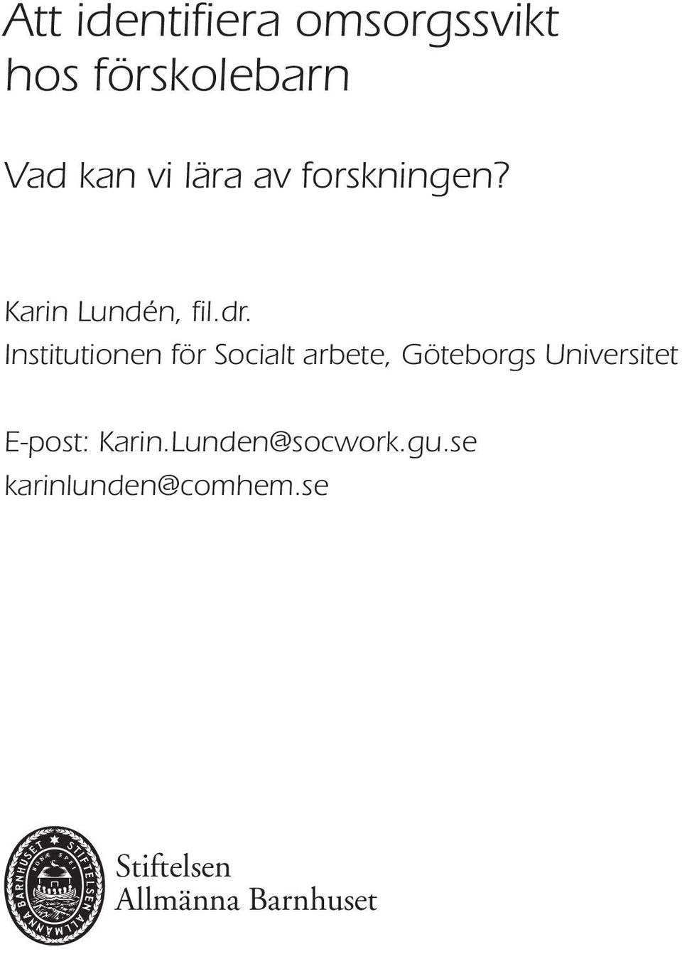 Institutionen för Socialt arbete, Göteborgs Universitet