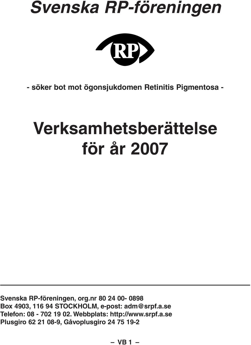nr 80 24 00-0898 Box 4903, 116 94 STOCKHOLM, e-post: ad