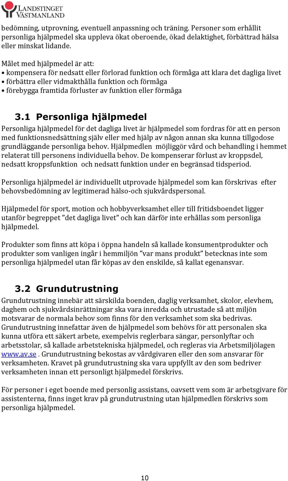 funktion eller förmåga 3.