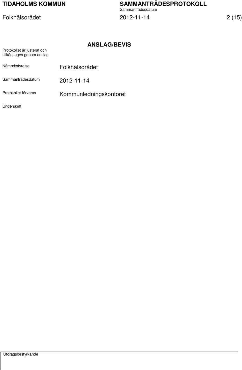Folkhälsorådet ANSLAG/BEVIS 2012-11-14 Protokollet