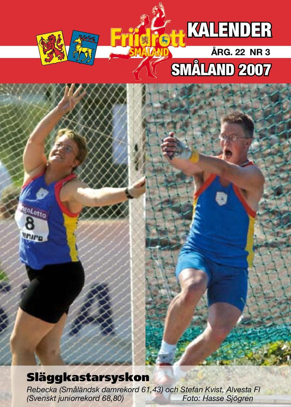 Rebecka (Småländsk damrekord 61,43) och