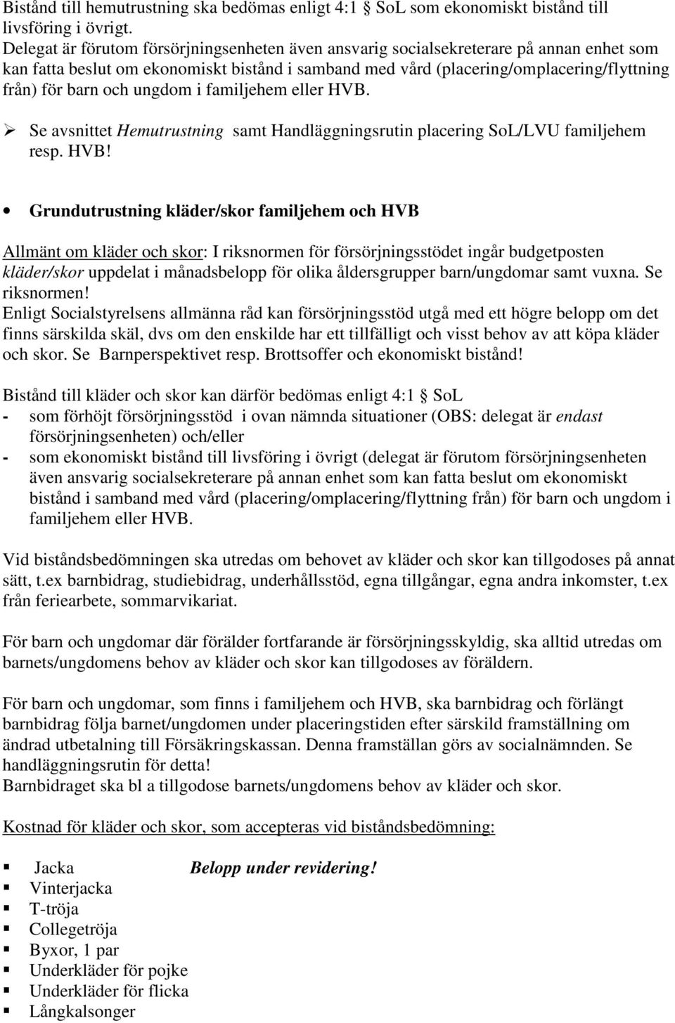 ungdom i familjehem eller HVB.