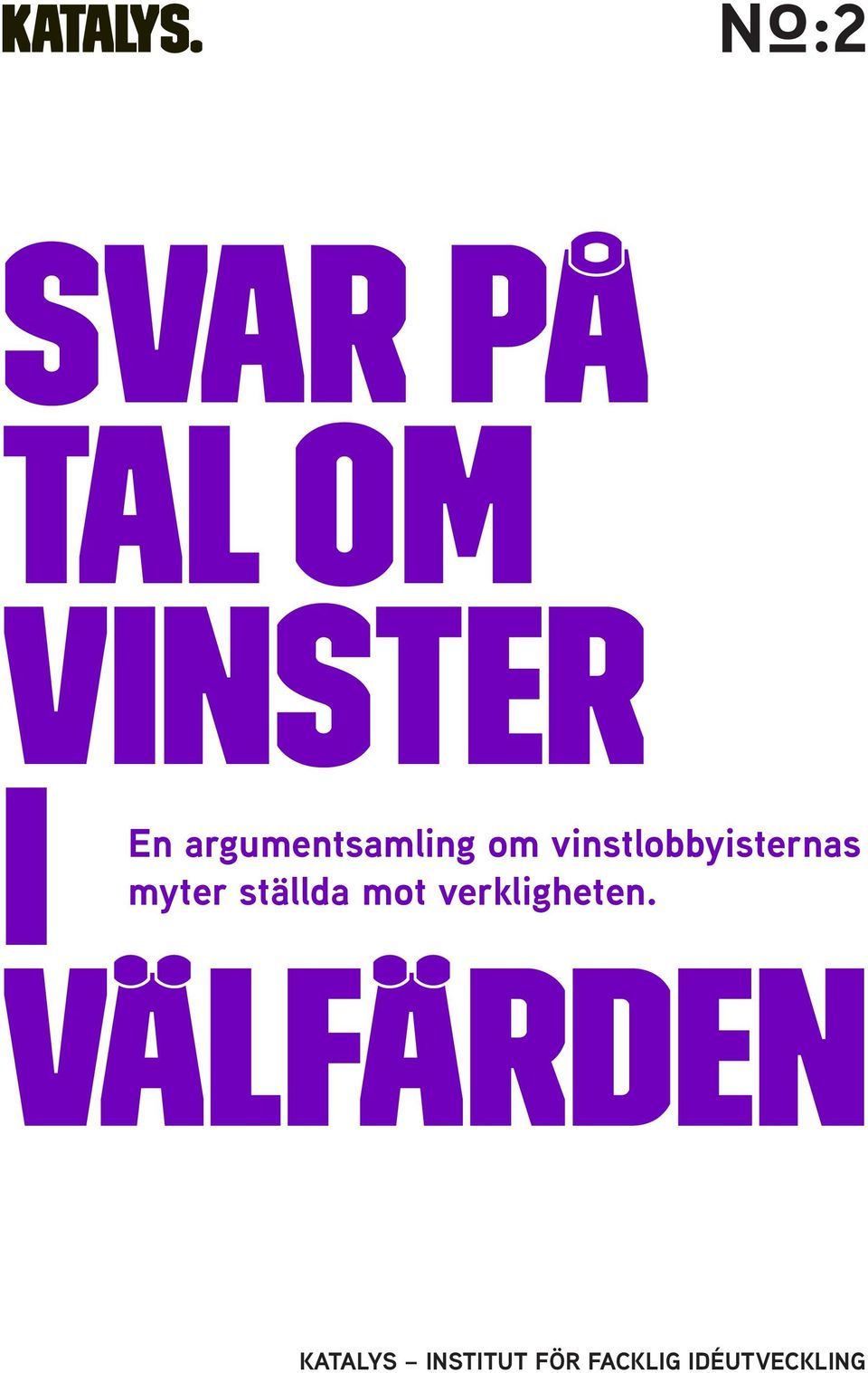 myter ställda mot verkligheten.