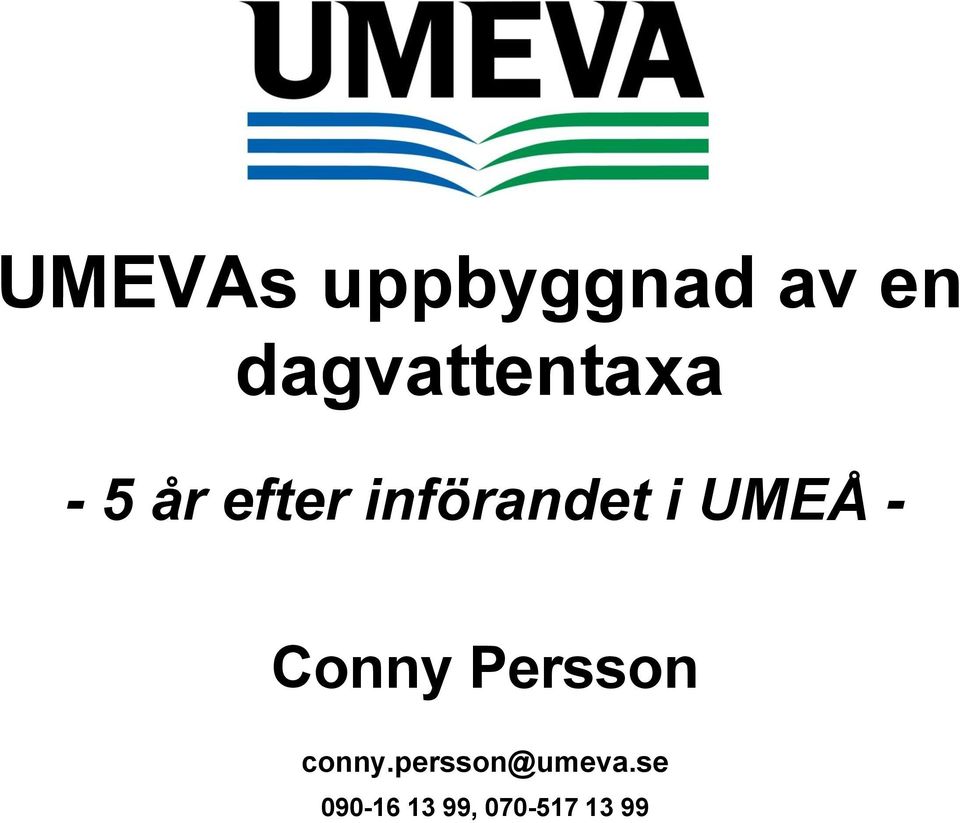 införandet i UMEÅ - Conny Persson