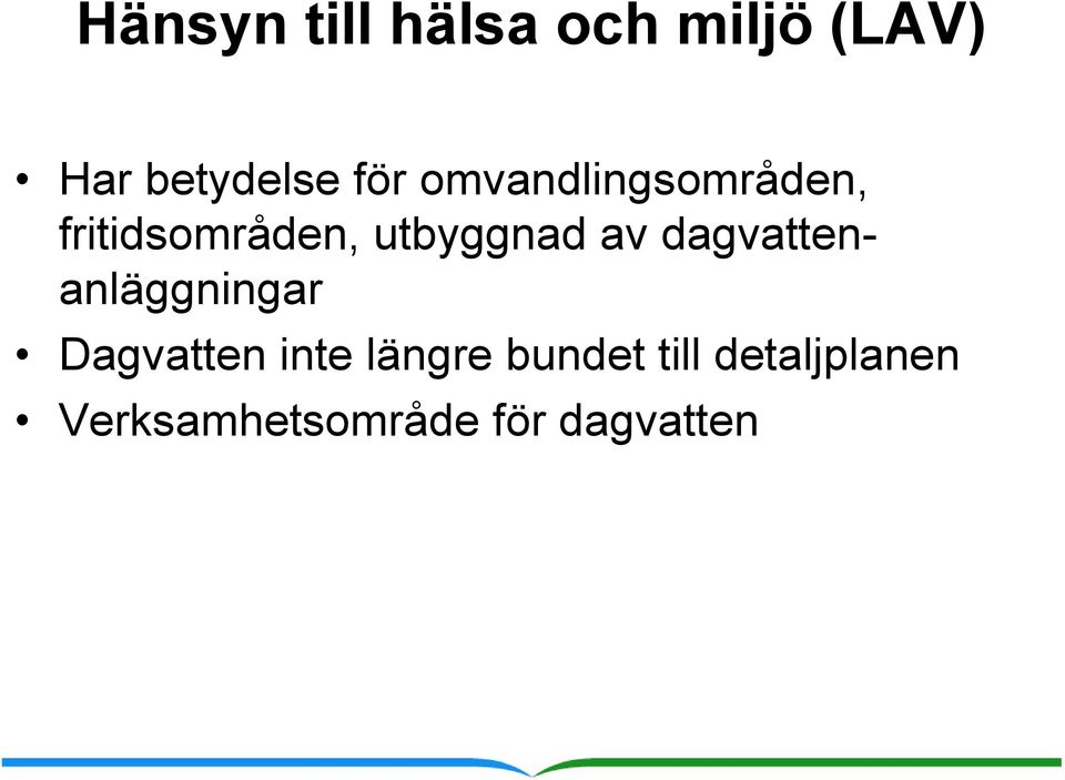 av dagvattenanläggningar Dagvatten inte längre