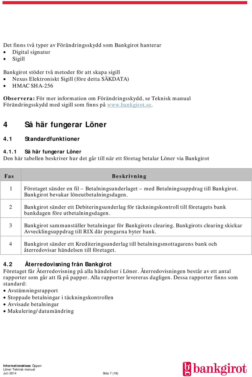 Standardfunktioner 4.1.