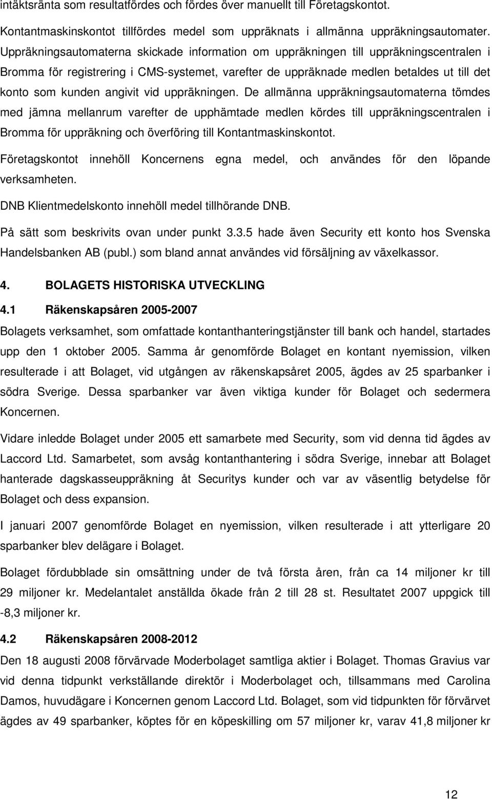 angivit vid uppräkningen.