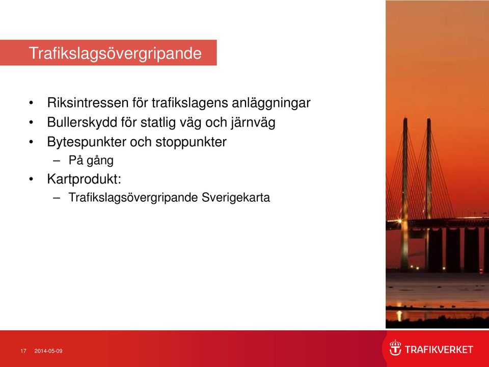 väg och järnväg Bytespunkter och stoppunkter På gång