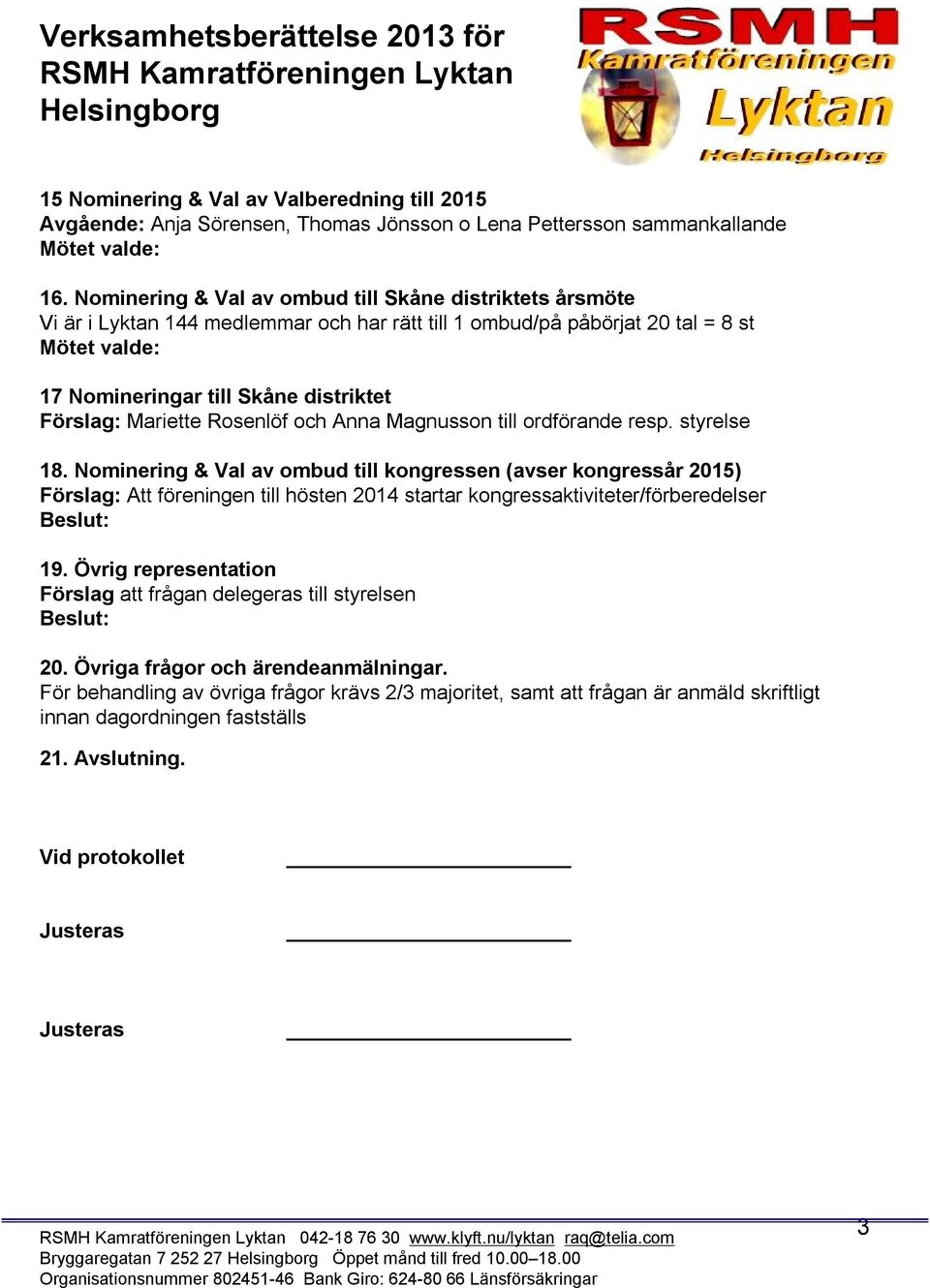 Rosenlöf och Anna Magnusson till ordförande resp. styrelse 18.