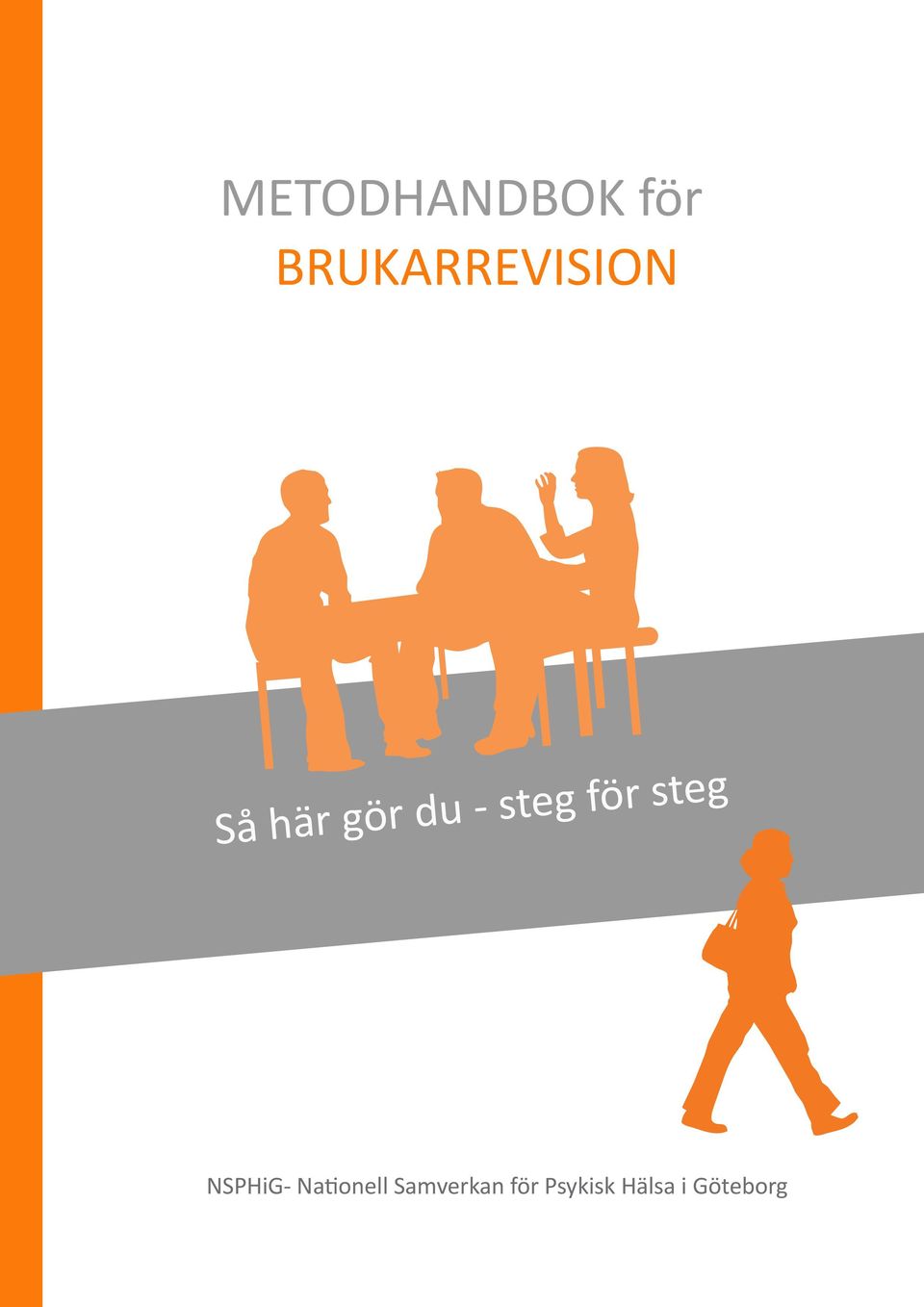 - steg för steg NSPHiG-