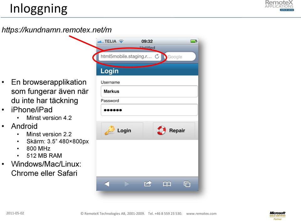 har täckning iphone/ipad Minst version 4.