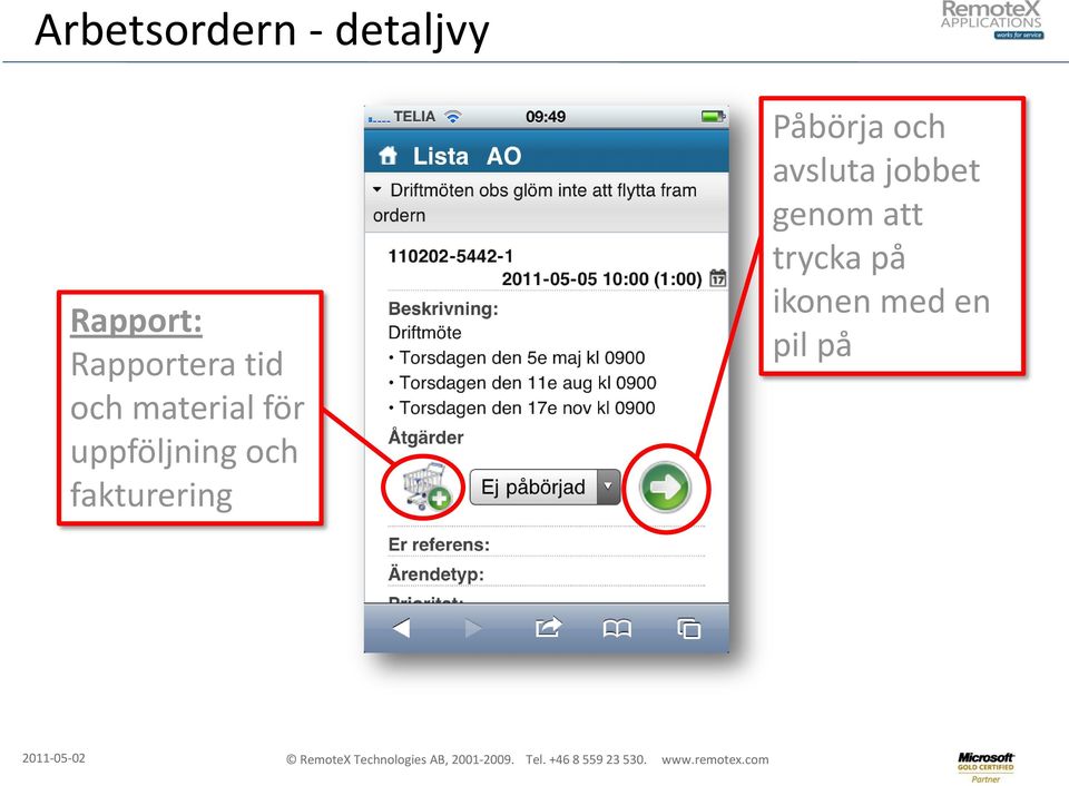 uppföljning och fakturering Påbörja och