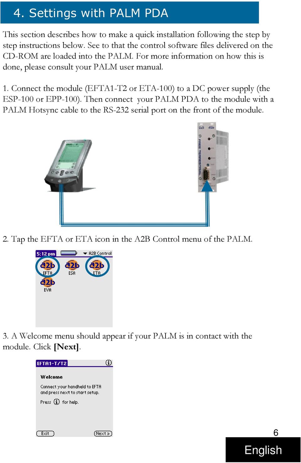 1. Connect the module (EFTA1-T2 or ETA-100) to a DC power supply (the ESP-100 or EPP-100).