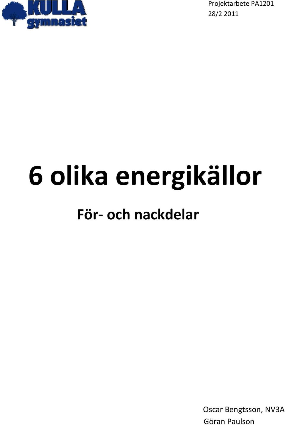 För och nackdelar Oscar