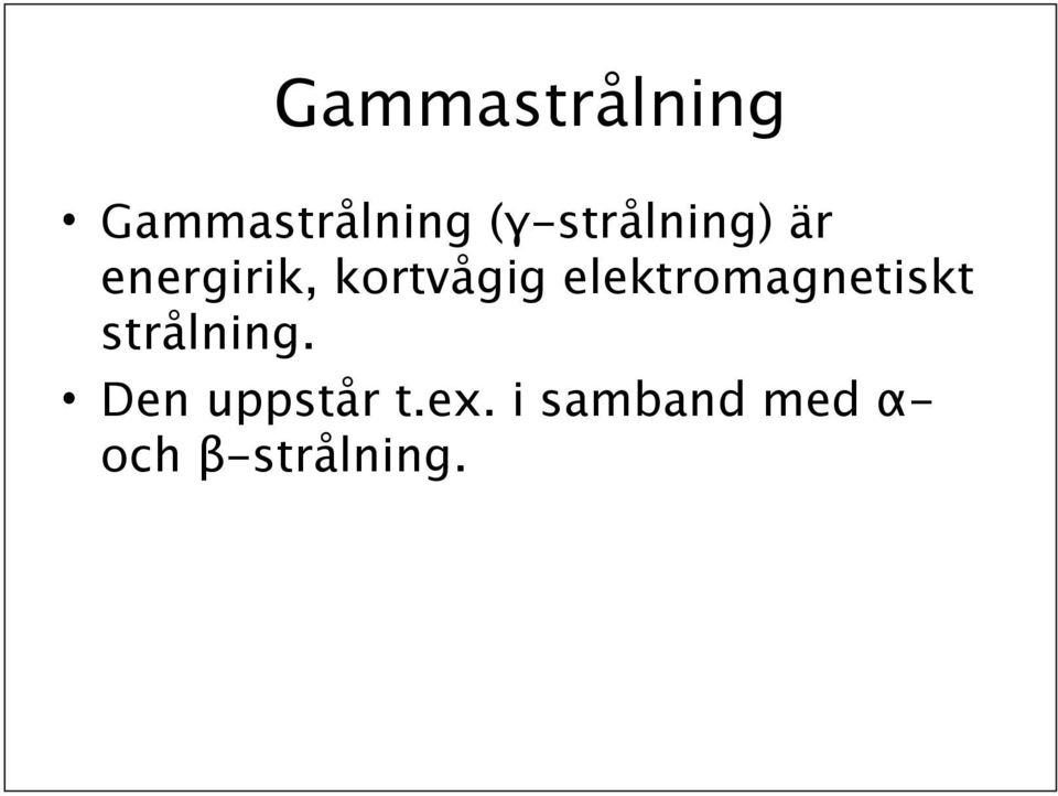 kortvågig elektromagnetiskt