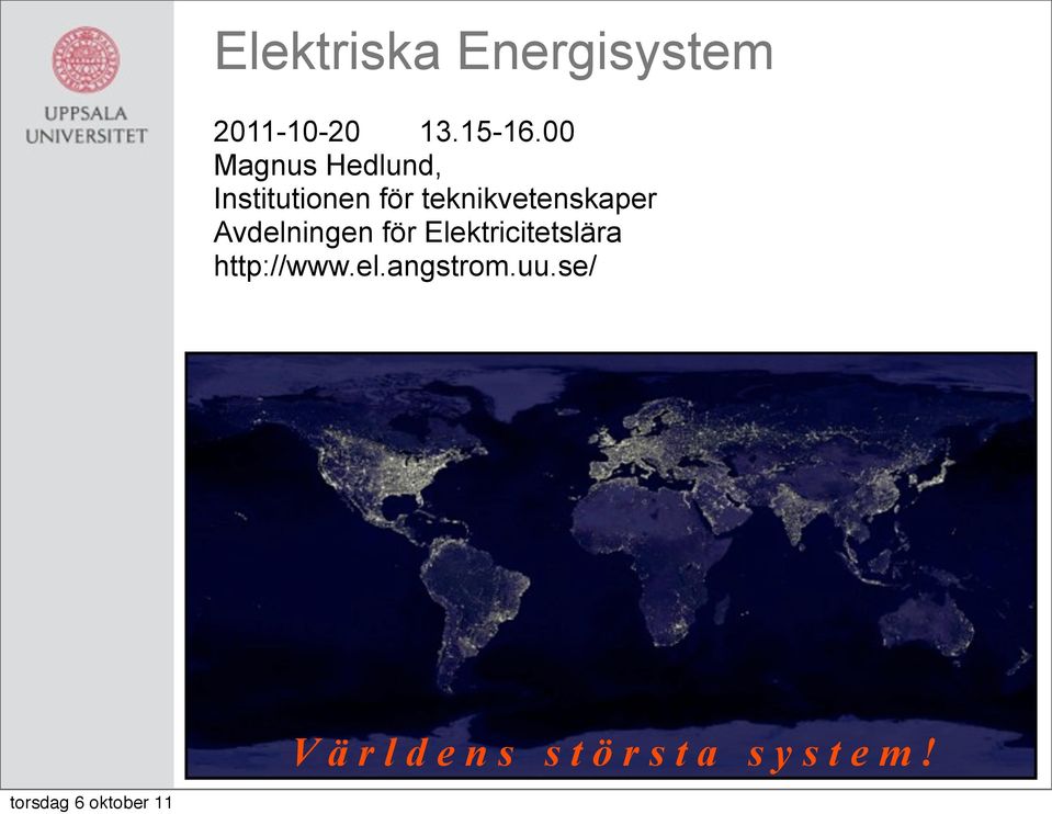 teknikvetenskaper Avdelningen för Elektricitetslära