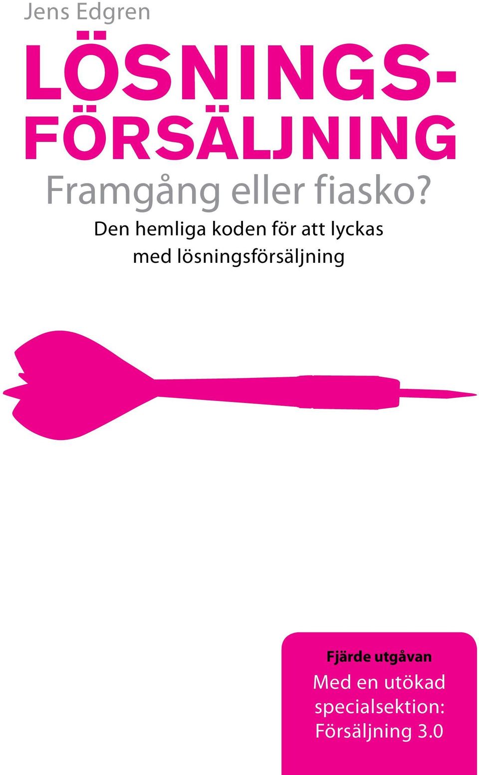 Den hemliga koden för att lyckas med