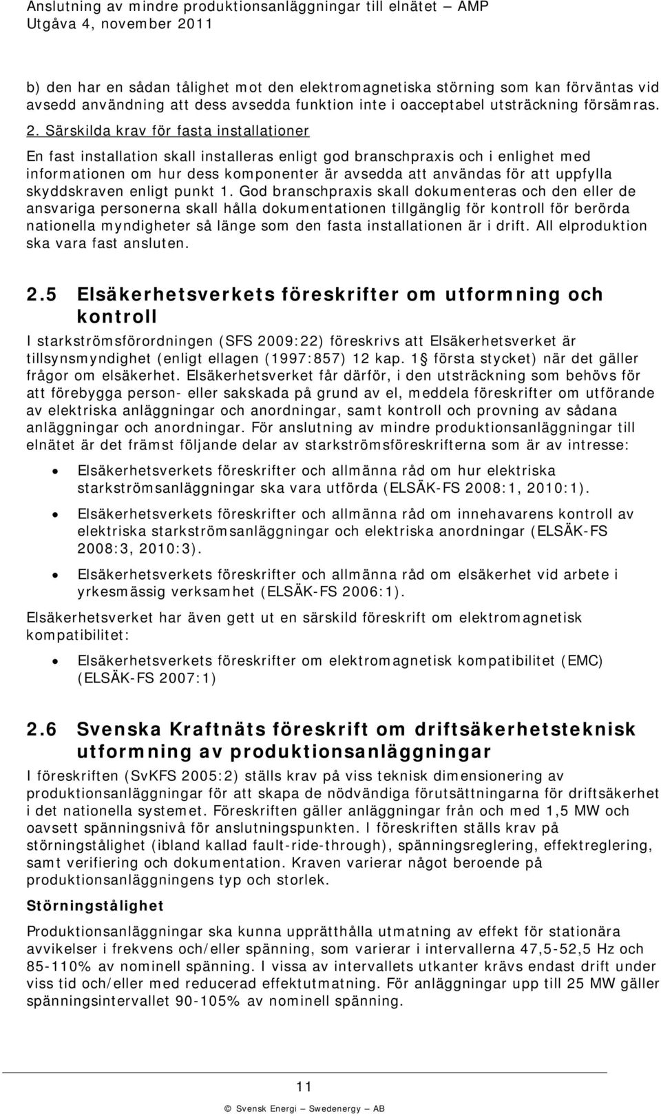 syddsraven enligt punt 1.