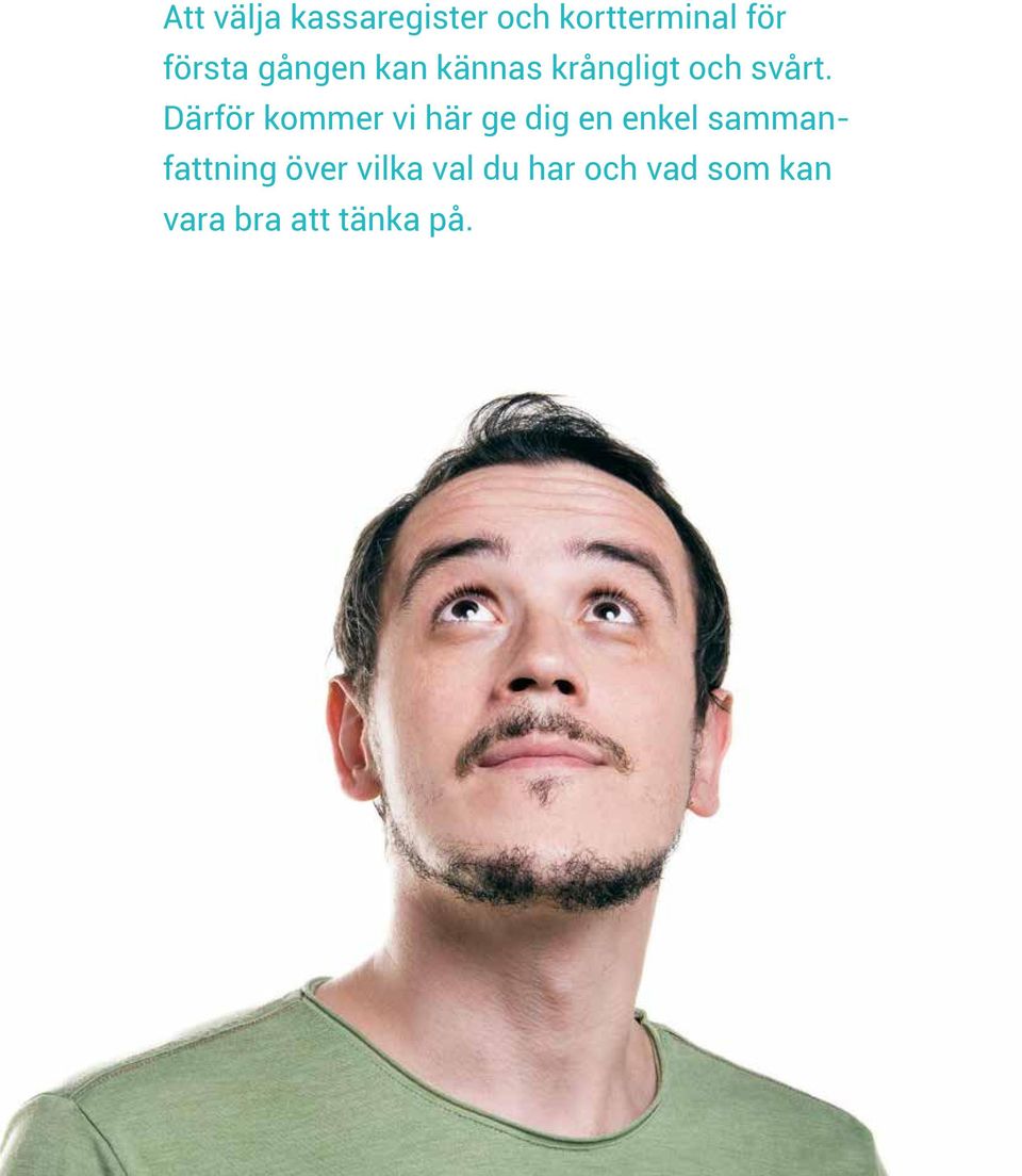 Därför kommer vi här ge dig en enkel
