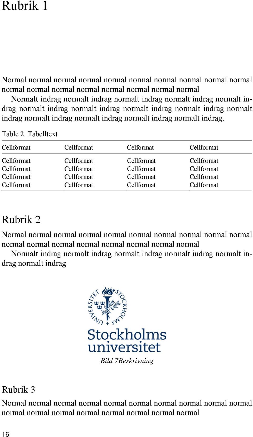 Tabelltext Cellformat Cellformat Celformat Cellformat Cellformat Cellformat Cellformat Cellformat Cellformat Cellformat Cellformat Cellformat Cellformat Cellformat Cellformat Cellformat Cellformat