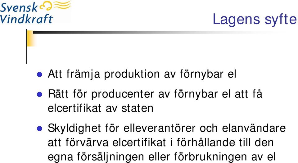 Skyldighet för elleverantörer och elanvändare att förvärva