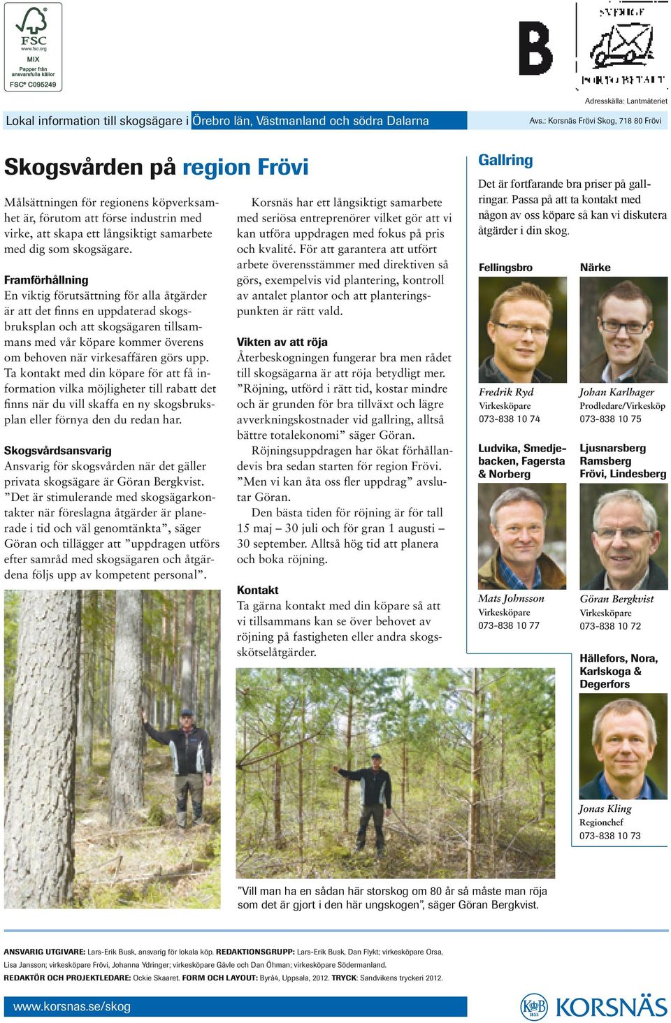 skogsägare.