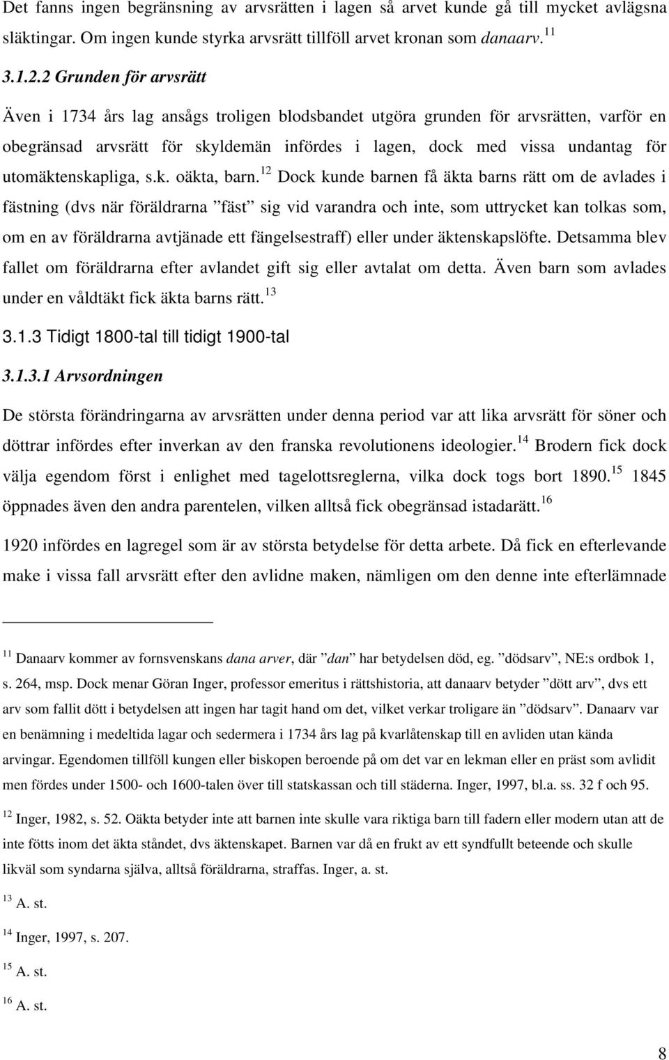 utomäktenskapliga, s.k. oäkta, barn.
