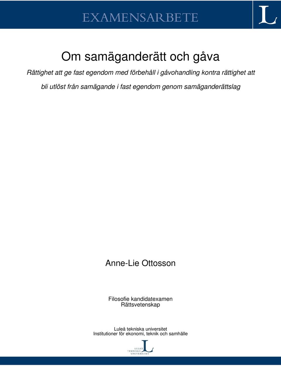egendom genom samäganderättslag Anne-Lie Ottosson Filosofie kandidatexamen