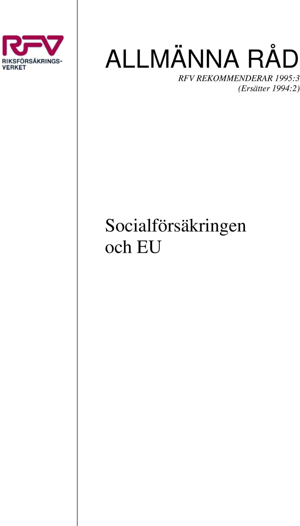 (Ersätter 1994:2)